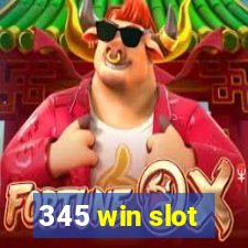 345 win slot